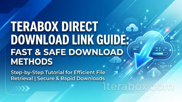 Terabox Direct Download Link